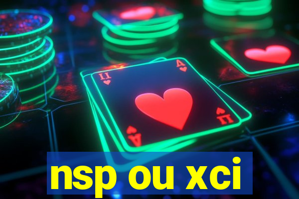 nsp ou xci